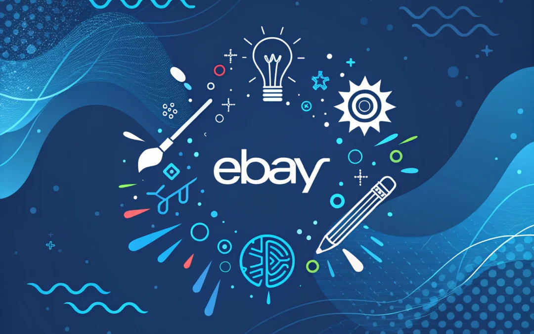 eBay Selling Unveiled: A Creatives Guide to Innovation